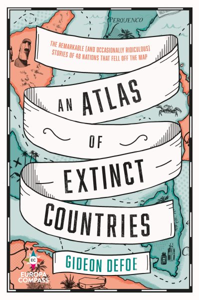 An Atlas of Extinct Countries cover