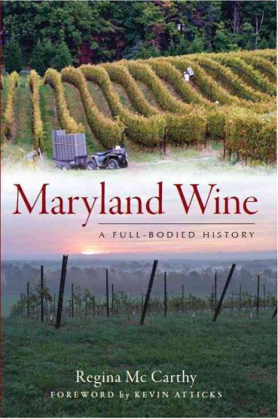 Maryland Wine:: A Full-Bodied History (American Palate) cover