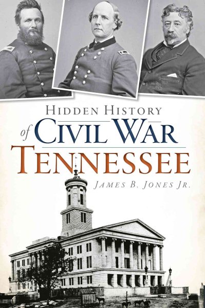 Hidden History of Civil War Tennessee cover
