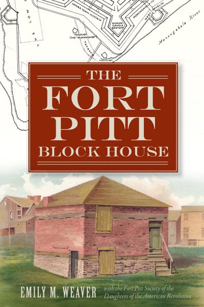 The Fort Pitt Block House (Landmarks) cover