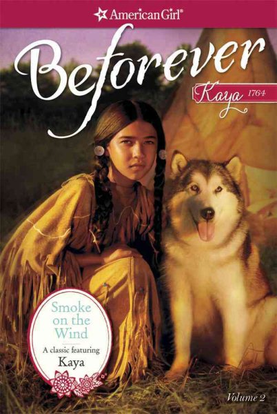 Smoke on the Wind: A Kaya Classic Volume 2 (American Girl) cover