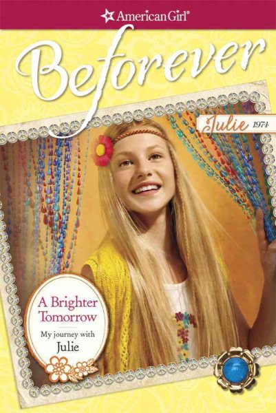 A Brighter Tomorrow: My Journey with Julie (American Girl) cover