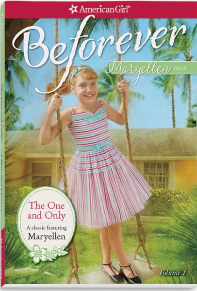 The One and Only: A Maryellen Classic 1 (American Girl Beforever Classic, 1)