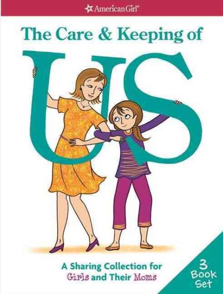 The Care & Keeping of Us: A Sharing Collection for Girls & Their Moms cover