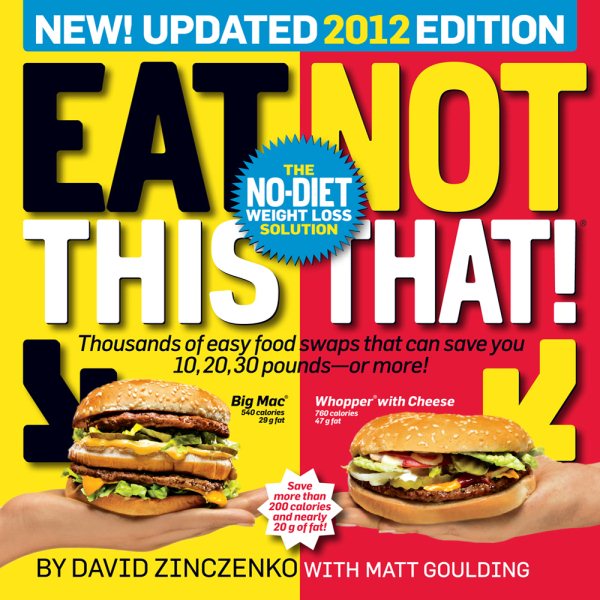 Eat This, Not That! 2012: The No-Diet Weight Loss Solution cover