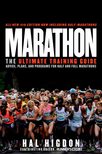 Marathon, All-New 4th Edition: The Ultimate Training Guide: Advice, Plans, and Programs for Half and Full Marathons cover