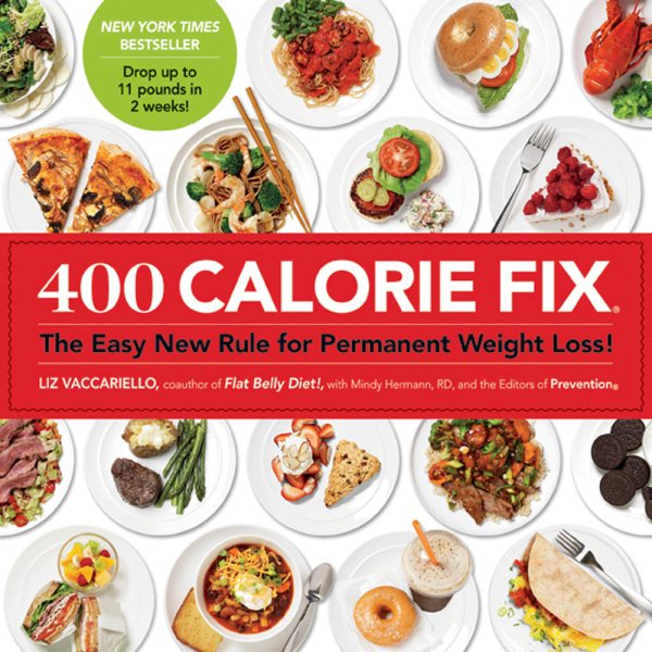 400 Calorie Fix: The Easy New Rule for Permanent Weight Loss! cover