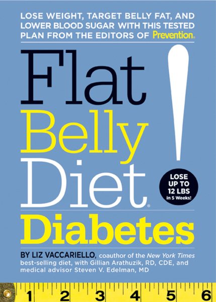 Flat Belly Diet! Diabetes: Lose Weight, Target Belly Fat, and Lower Blood Sugar with This Tested Plan from the Editors of Prevention cover