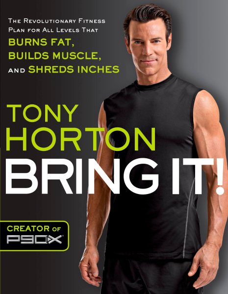 Bring It!: The Revolutionary Fitness Plan for All Levels That Burns Fat, Builds Muscle, and Shreds Inches cover