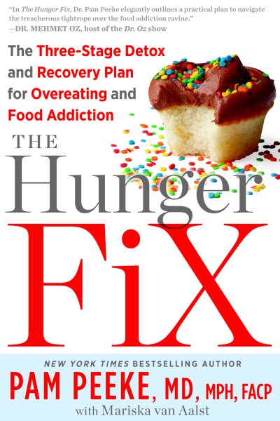 The Hunger Fix: The Three-Stage Detox and Recovery Plan for Overeating and Food Addiction cover