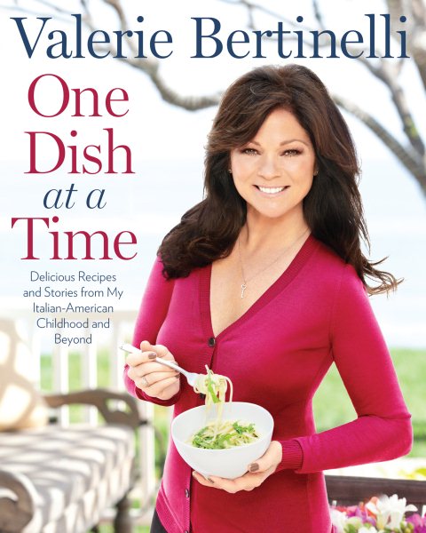 One Dish at a Time: Delicious Recipes and Stories from My Italian-American Childhood and Beyond cover