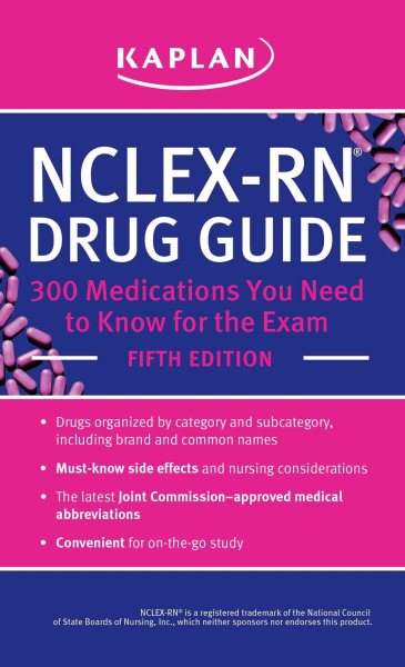 NCLEX-RN Drug Guide: 300 Medications You Need to Know for the Exam (Kaplan Nclex Rn Medications You Need to Know for the Exam) cover