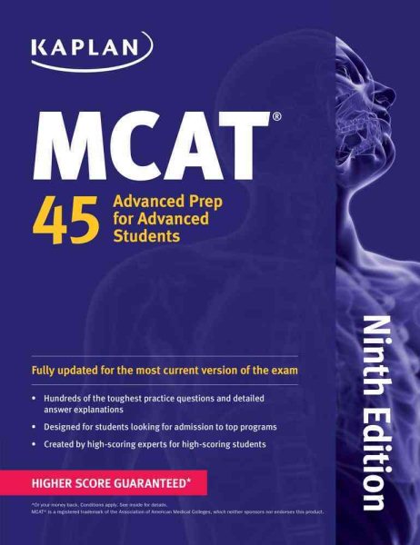 Kaplan MCAT 45: Advanced Prep for Advanced Students (Kaplan Test Prep) cover