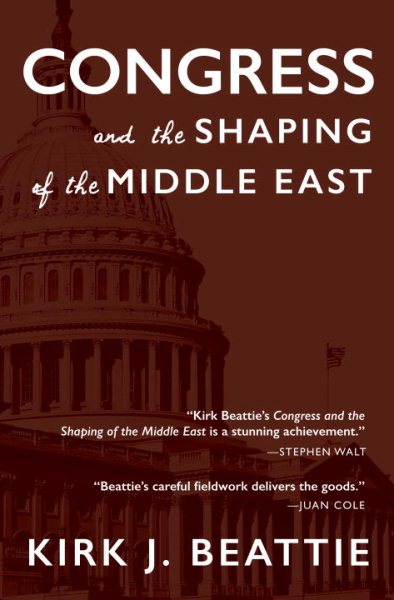 Congress and the Shaping of the Middle East cover