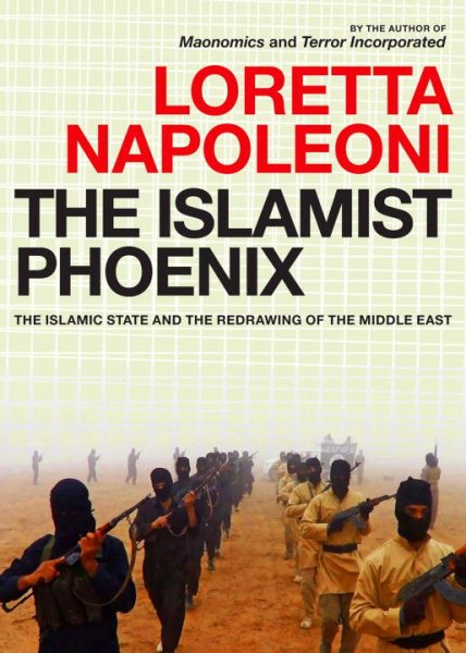 The Islamist Phoenix: The Islamic State (ISIS) and the Redrawing of the Middle East cover