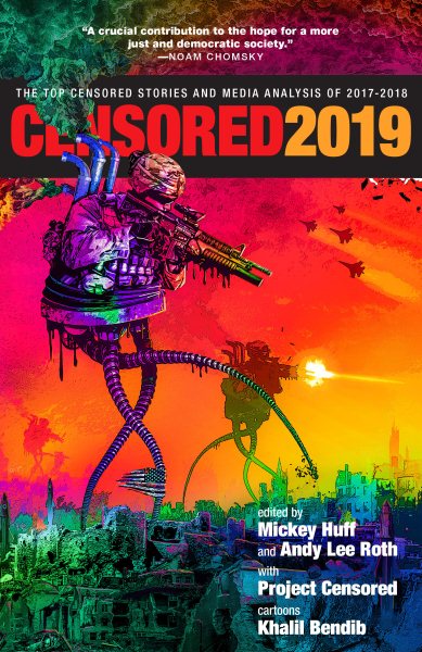 Censored 2019: The Top Censored Stories and Media Analysis of 2017-2018 cover
