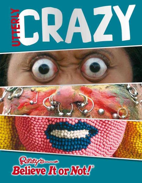 Ripley's Believe It Or Not: Utterly Crazy cover