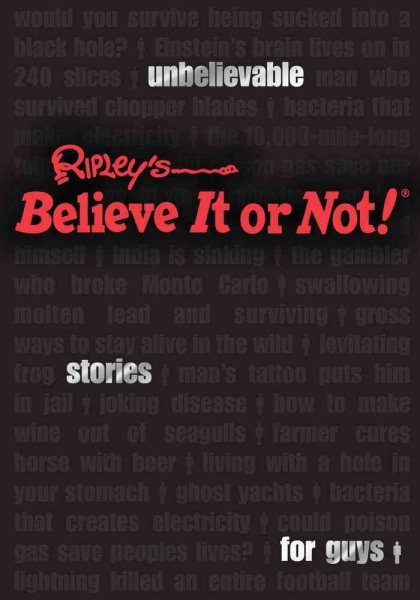 Ripley's Unbelievable Stories For Guys: Ripley's Believe It Or Not! (USFG) cover