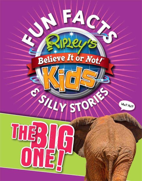 Ripley's Fun Facts & Silly Stories: THE BIG ONE! cover