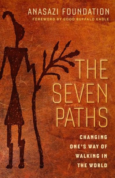 The Seven Paths: Changing One's Way of Walking in the World cover