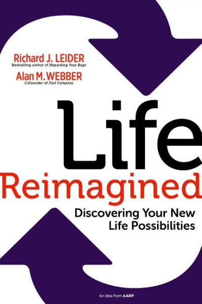 Life Reimagined: Discovering Your New Life Possibilities cover
