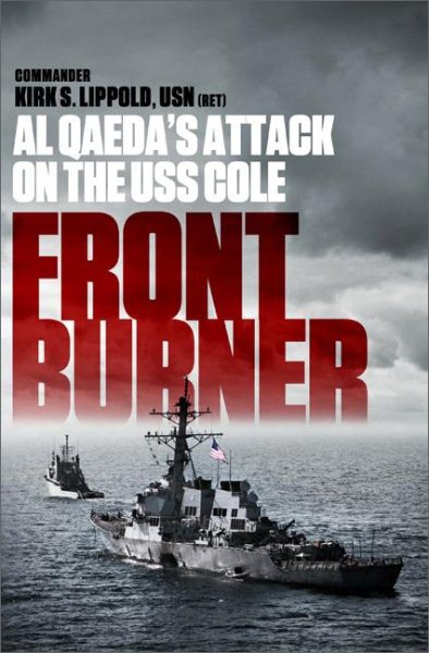Front Burner: Al Qaeda's Attack on the USS Cole cover