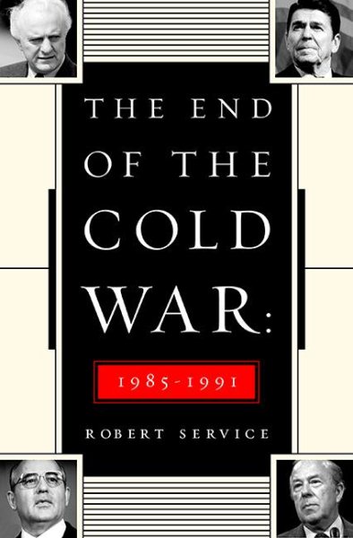 The End of the Cold War: 1985-1991 cover