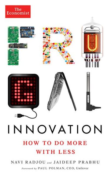 Frugal Innovation: How to do more with less (Economist Books) cover