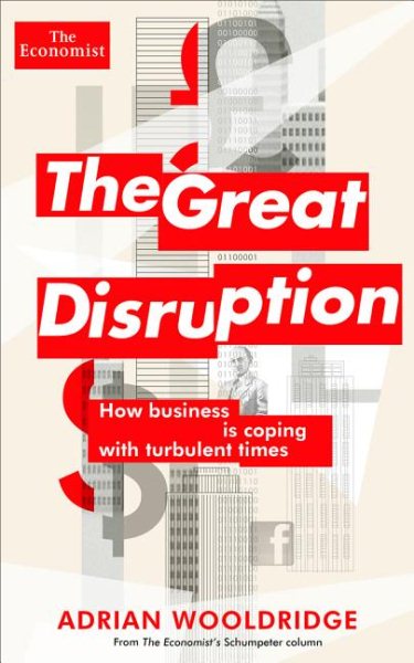 The Great Disruption (Economist Books) cover