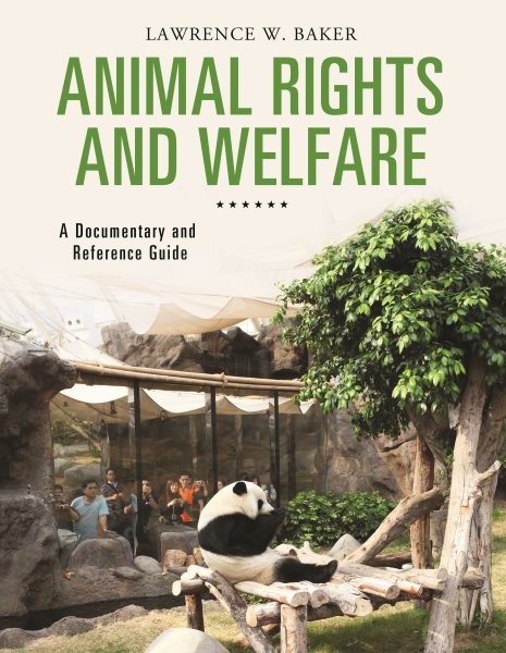 Animal Rights and Welfare: A Documentary and Reference Guide (Documentary and Reference Guides) cover