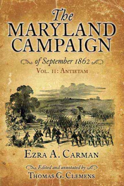 The Maryland Campaign of September 1862: Volume II - Antietam cover