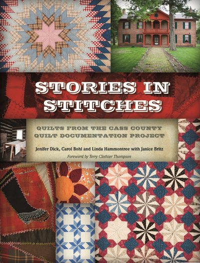 Stories in Stitches: Quilts from the Cass County Documentation Project cover
