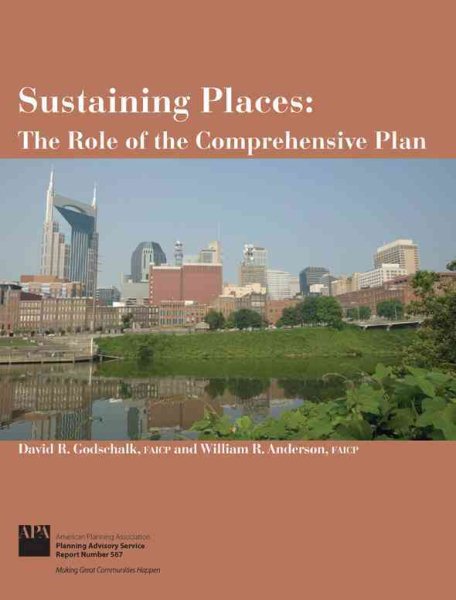 Sustaining Places: The Role of the Comprehensive Plan (Planning Advisory Service Report) cover