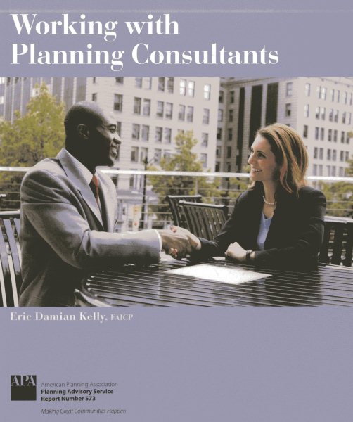 Working with Planning Consultants: Planning Advisory Service Reports