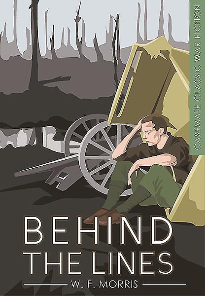 Behind the Lines (Casemate Classic War Fiction) cover