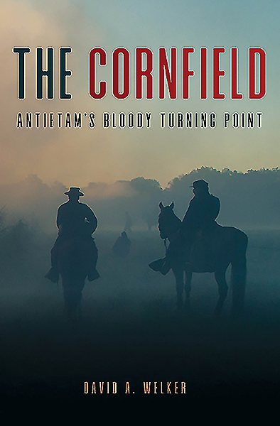 The Cornfield: Antietam's Bloody Turning Point cover