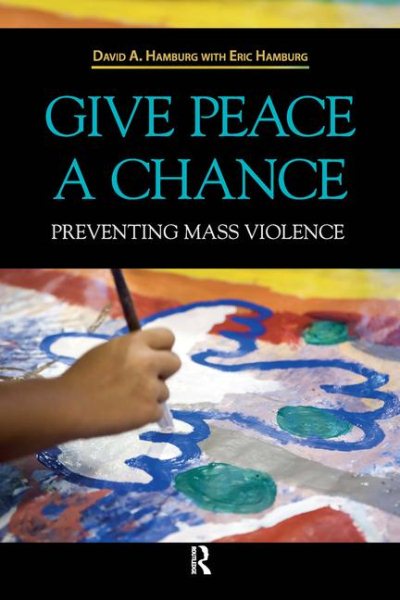 Give Peace a Chance: Preventing Mass Violence cover