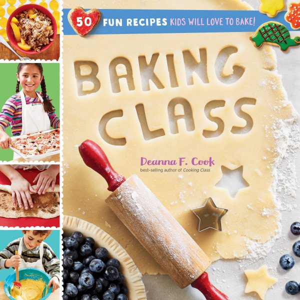 Baking Class: 50 Fun Recipes Kids Will Love to Bake! (Cooking Class) cover