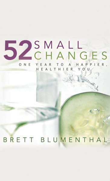 52 Small Changes: One Year to a Happier, Healthier You cover