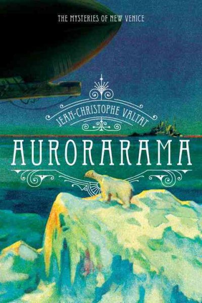 Aurorarama: A Novel (The Mysteries of New Venice) cover