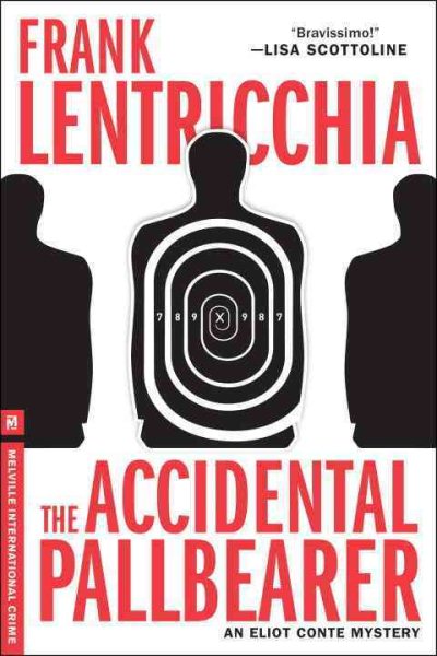 The Accidental Pallbearer: An Eliot Conte Mystery (Melville International Crime)