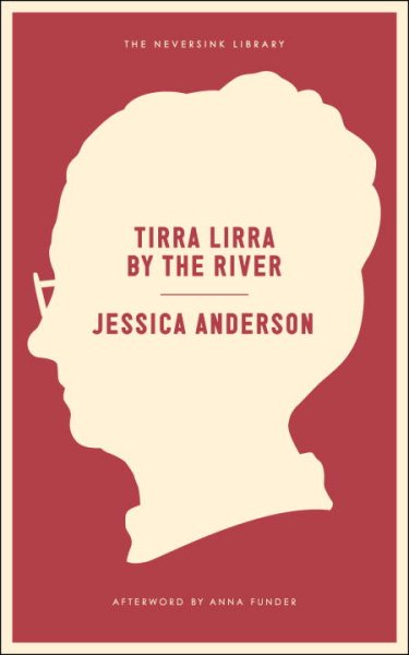 Tirra Lirra by the River: A Novel (Neversink) cover