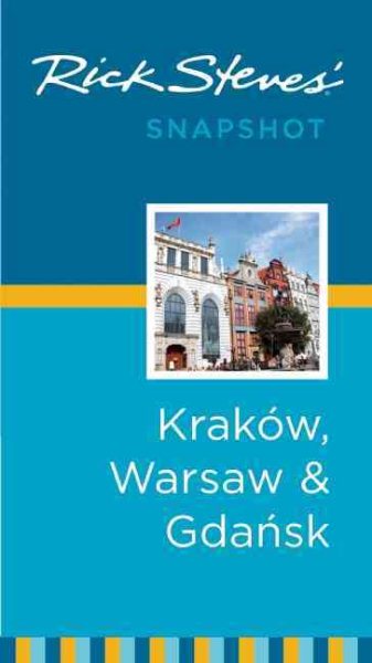 Rick Steves' Snapshot Krakow, Warsaw & Gdansk cover