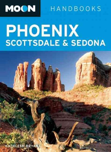 Moon Phoenix, Scottsdale & Sedona (Moon Handbooks) cover