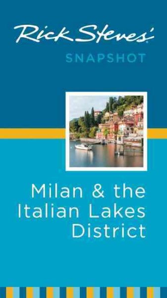 Rick Steves' Snapshot Milan & the Italian Lakes District cover