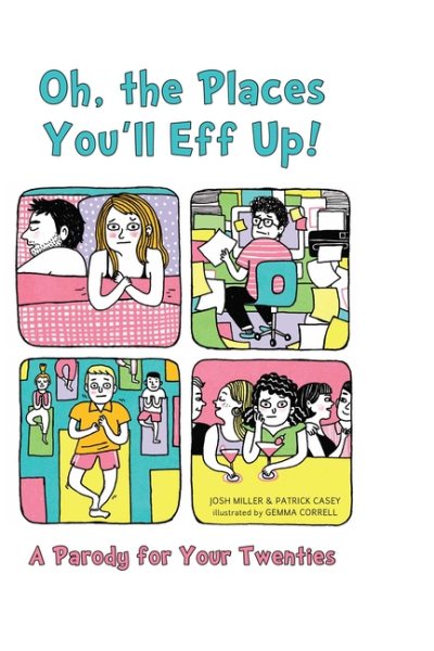 Oh, the Places You'll Eff Up: A Parody for Your Twenties cover