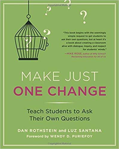 Make Just One Change: Teach Students to Ask Their Own Questions cover
