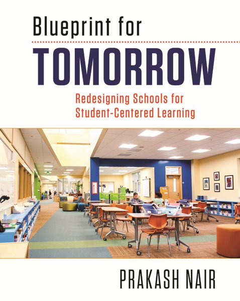 Blueprint for Tomorrow: Redesigning Schools for Student-Centered Learning cover