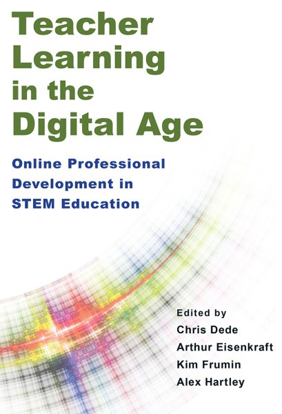 Teacher Learning in the Digital Age: Online Professional Development in STEM Education cover