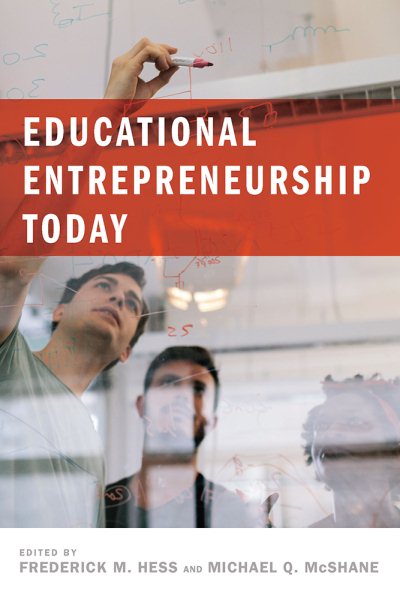 Educational Entrepreneurship Today (Educational Innovations Series) cover